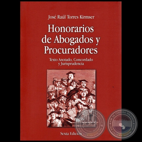HONORARIOS DE ABOGADOS Y PROCURADORES - Autor: JOSÉ RAÚL TORRES KIRMSER - Año 2017